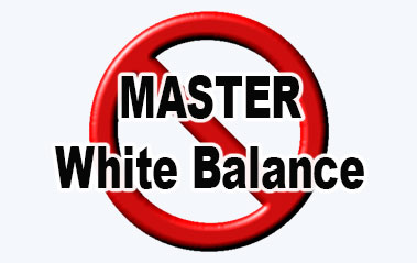 Master White Balance
